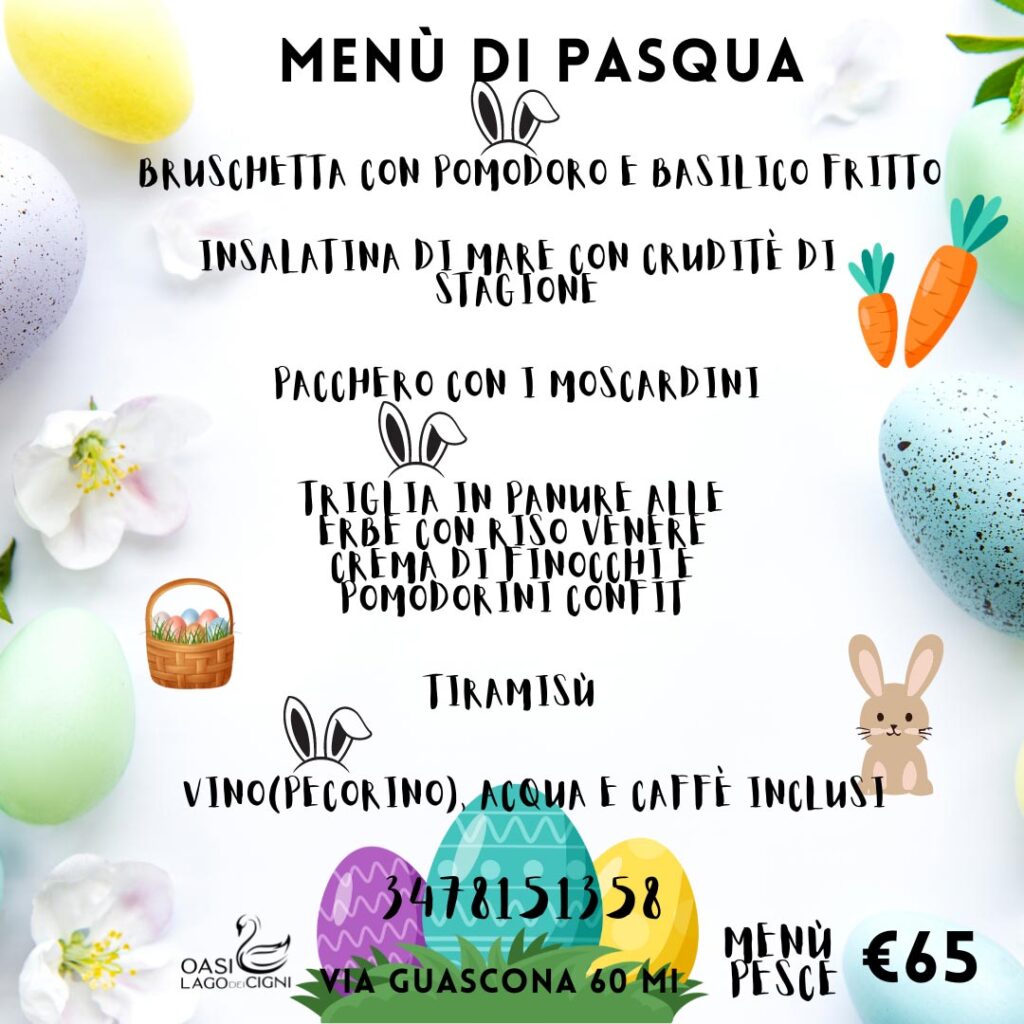 Menu Pasqua 2024 Oasi Lago dei Cigni – Oasi Lago dei Cigni